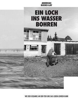 cover image of Ein Loch ins Wasser bohren